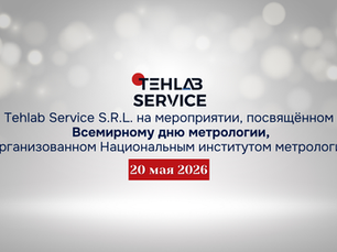 Участие Tehlab Service S.R.L. в мероприятии, посвящённом Всемирному дню метрологии, организованном Национальным институтом метрологии