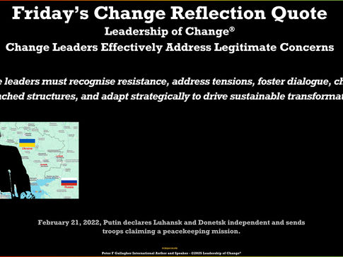 Change Reflection Quote - Leadership of Change® - Change Leaders Effectively Address Legitimate Concerns