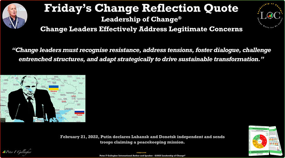 Friday change reflection quote, change management quotes, Peter F Gallagher, leadership of change, change leadership, leadership gurus, Change Leaders Effectively Address Legitimate Concerns, change management, leadership expert, global gurus, global gurus leadership, change gurus, change management gurus, change management leading authority, change management experts, change management global thought leaders, change management leadership, change management handbook, change management maverick, change leadership speakers, best change management speakers, change management speakers,