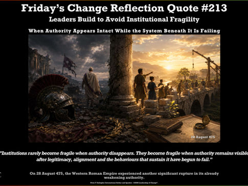 Friday’s Change Reflection Quote – Saeculum Leadership® – Leaders Build to Avoid Institutional Fragility