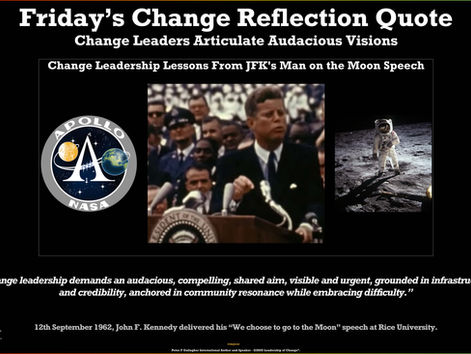 Friday’s Change Reflection Quote - Leadership of Change® - Change Leaders Articulate Audacious Visions