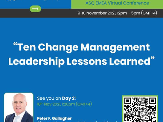 ASQ EMEA Virtual Conference: Nov 2021 - Peter F Gallagher Speaking on Change Leadership Lessons