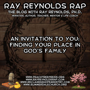 An Invitation to You: Finding Your Place in God’s Family