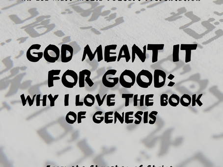 GOD MEANT IT FOR GOOD: Why I Love the Book of Genesis (Tucker)