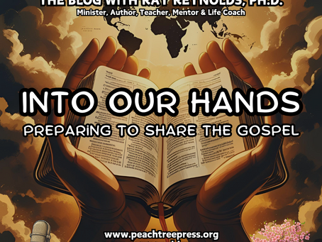 Into Our Hands: Preparing To Share The Gospel