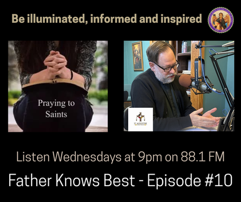 Episode 10 - Praying to SAints, Reconciliation and the new Sign of Peace at Mass, March 11