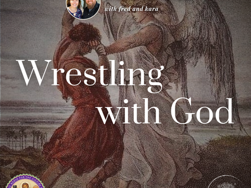 Wrestling with God - March 13, 2024