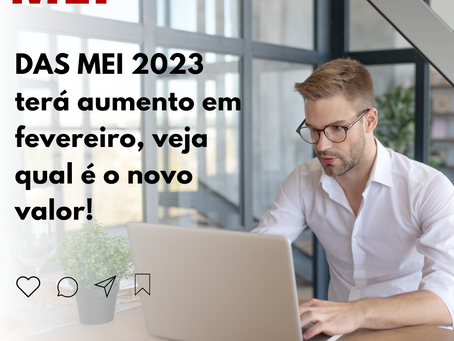DAS MEI 2023 terá aumento em fevereiro, veja qual é o novo valor!