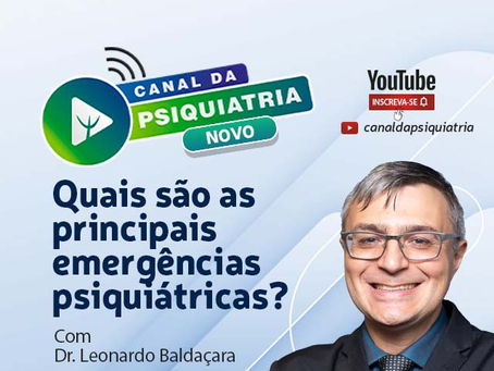 Quais são as principais emergências psiquiátricas?