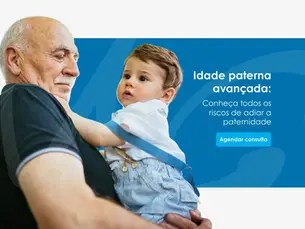 Idade paterna avançada: entenda os riscos de adiar a paternidade