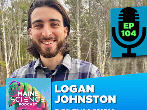 Maine Science Podcast - Logan Johnson, episode 104