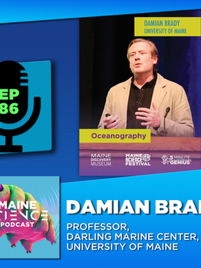 Maine Science Podcast - Damian Brady, episode 86