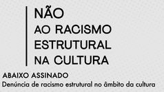 NÃO AO RACISMO ESTRUTURAL NA CULTURA