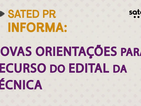 NOVAS ORIENTAÇÕES PARA RECURSO DO EDITAL DA TÉCNICA