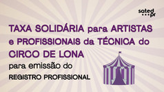 Taxa solidária para artistas e profissionais da técnica do Circo de Lona para emissão do DRT