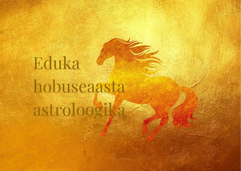 Eduka hobuseaasta astroloogika