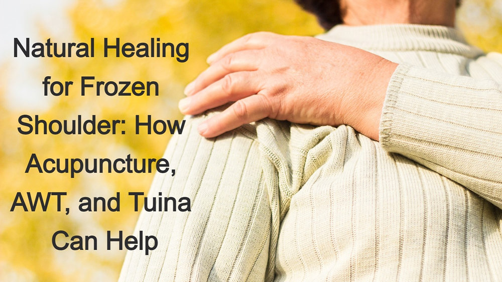 What is the natural way to heal frozen shoulder Yong Kang TCM