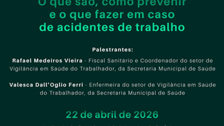 Vigilância em Saúde do Trabalhador promove palestra sobre prevenção de acidentes no ambiente de trabalho no dia 22 de abril