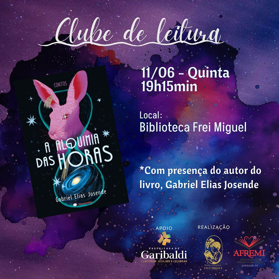 A alquimia das horas, de Gabriel Elias Josende, é o livro do mês no Clube de Leitura da Biblioteca Frei Miguel, de Garibaldi