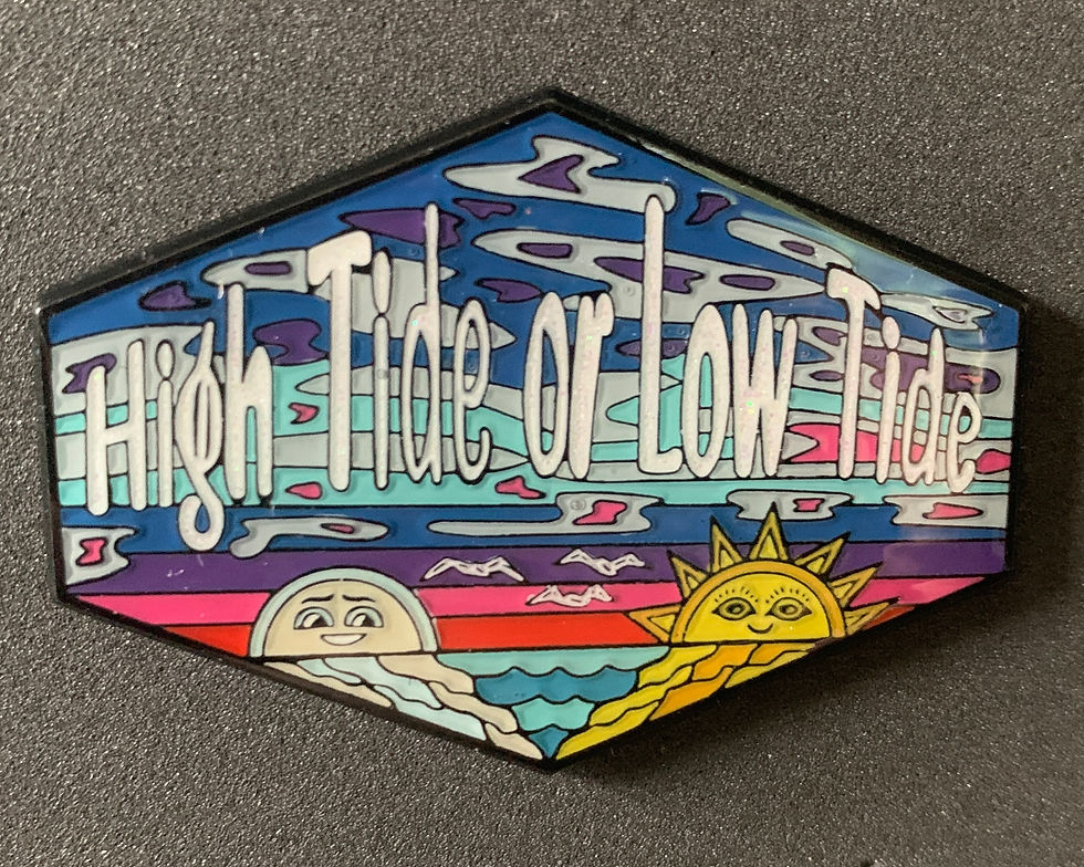 Thumbnail: High Tide or Low Tide - Marley Inspired 2" Enamel Pins