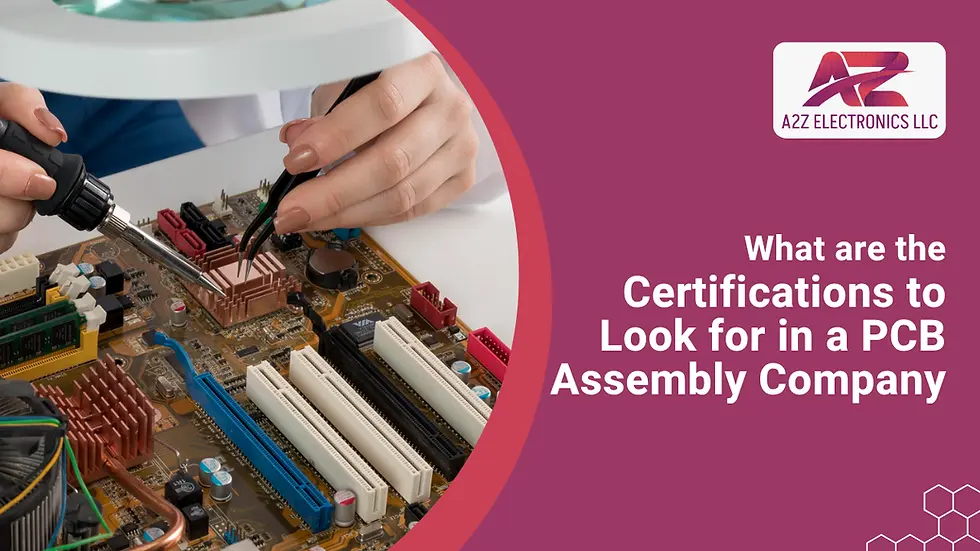 Certifications to Look for in a PCB assembly company