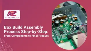 A step by step box build assembly process