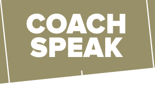CoachSpeak for Week 1
