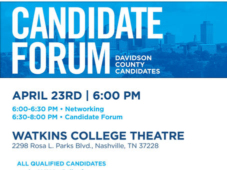Mon. April 23, 2018 at 6:00 pm                                         Davidson Co. Candidate Forum