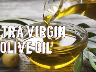 Extra Virgin Olive Oil? Use it.