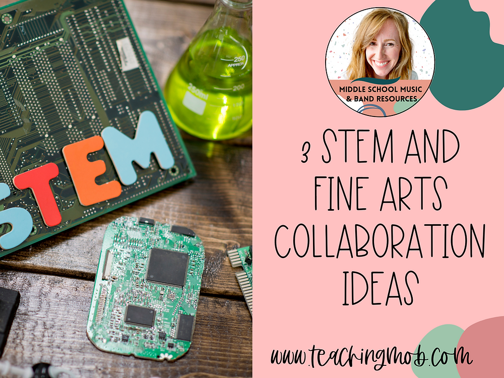 3 STEM And Fine Arts Collaboration Ideas