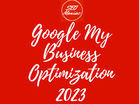 Google My Business Optimization 2023