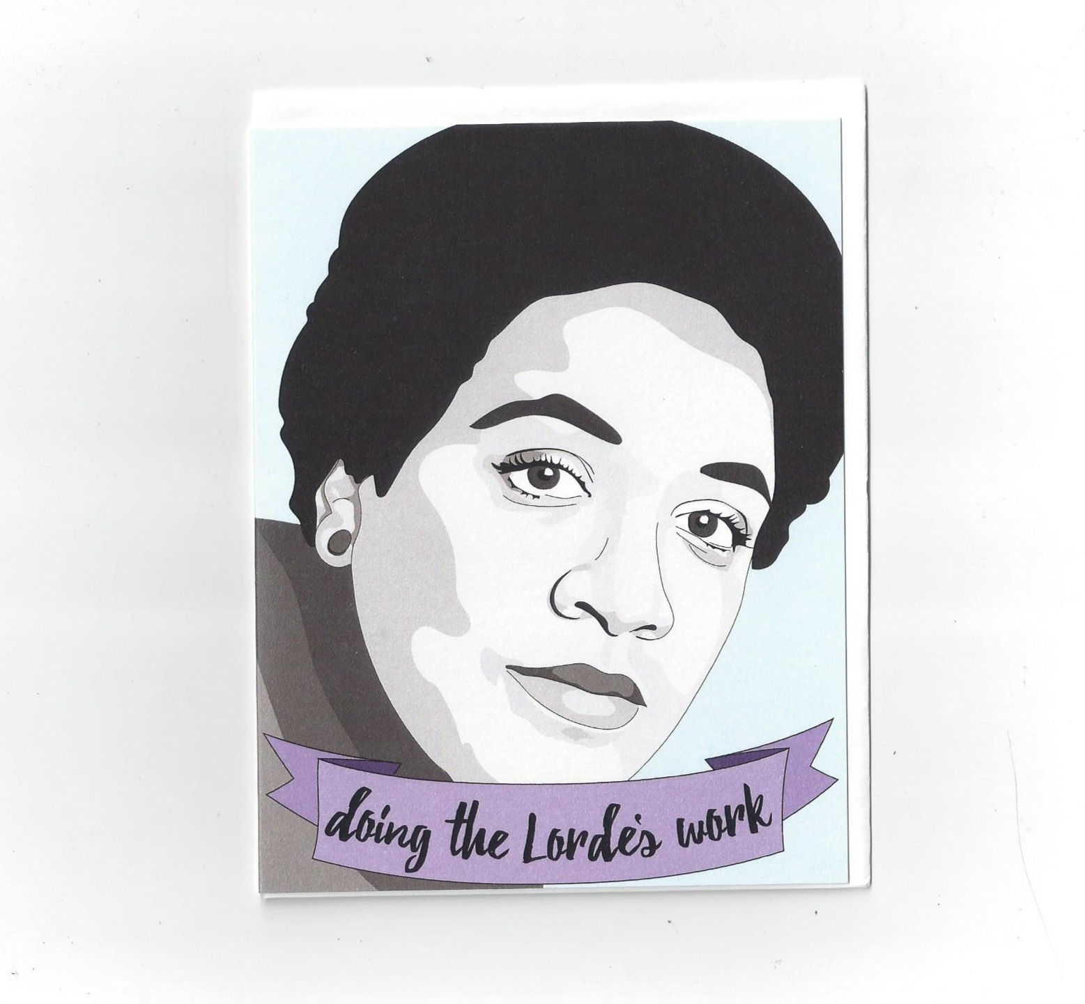 Fem Cards - Audre Lorde Doing The Lorde's Work Card
