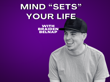 Mind "Sets" Your Life