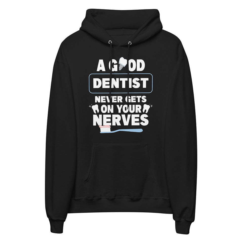 Thumbnail: A Good Dentist Never Gets On Your Nerves Unisex fleece hoodie