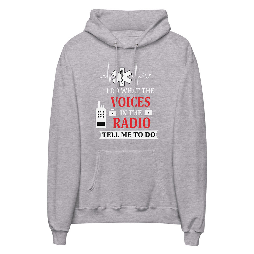 I Do What The Voices On The Radio Tell Me To Do unisex fleece hoodie