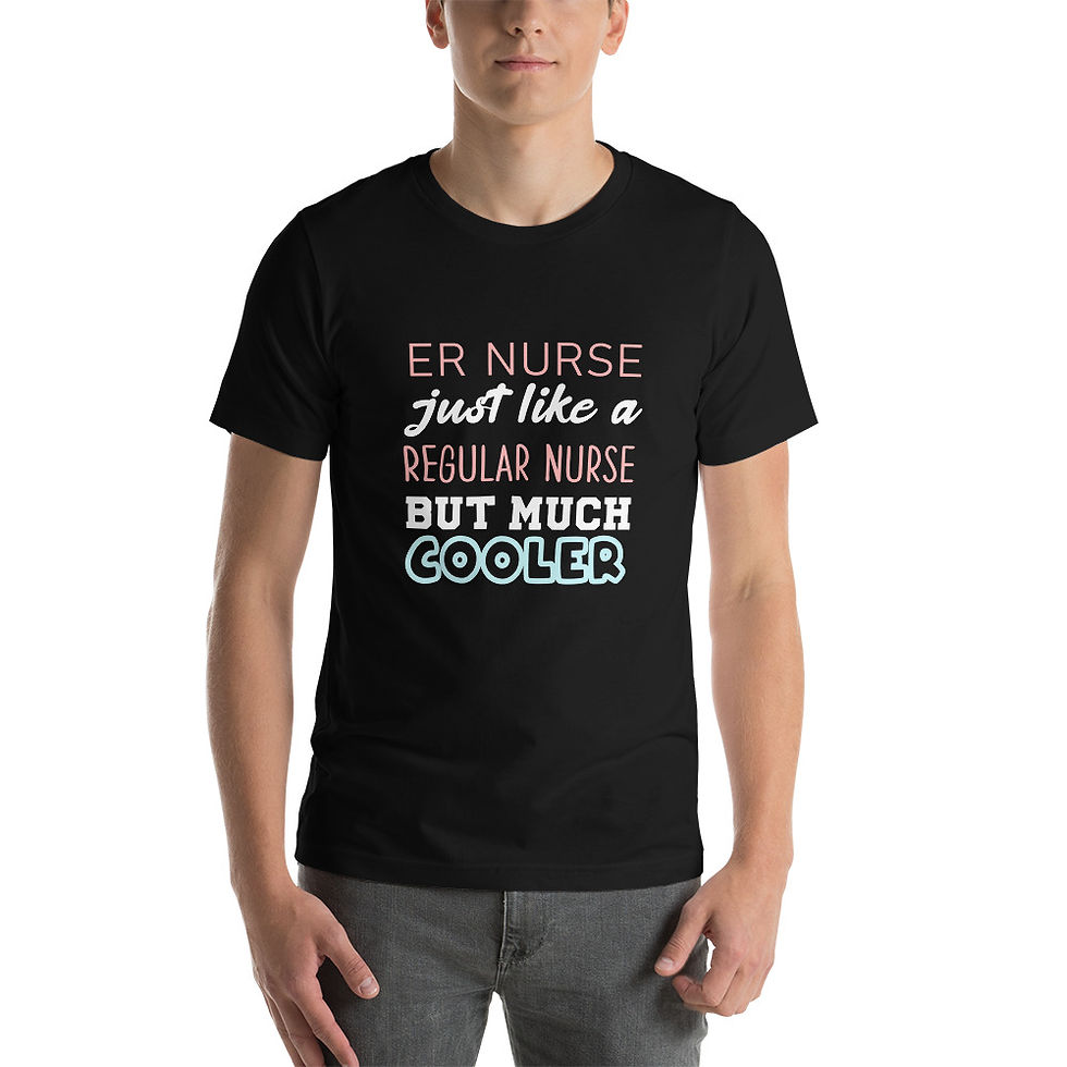 Thumbnail: ER Nurse Just Like A Regular Nurse But Much Cooler Short Sleeve Unisex T-Shirt 