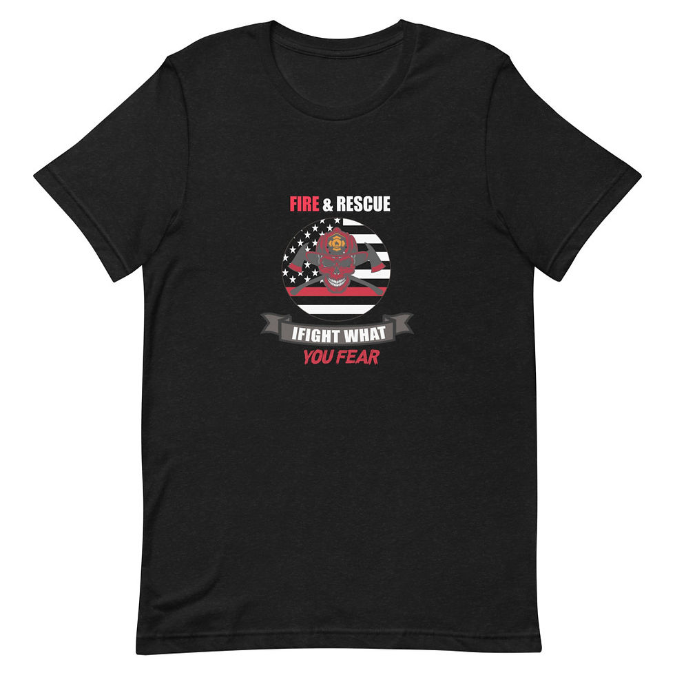Thumbnail: Fire and Rescue I Fight What You Fear Short Sleeve Unisex T-Shirt 