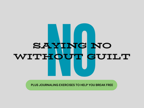 The Power of No: Breaking Free from Guilt and Shame