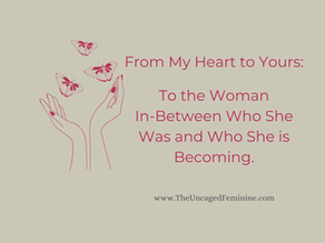 Embracing the In-Between: The Journey of Transformation