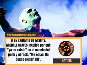 El ex cantante de MISFITS, MICHALE GRAVES, explica por qué "ya no existe" en el mundo del punk y el rock: "Me odian. No puedo existir allí