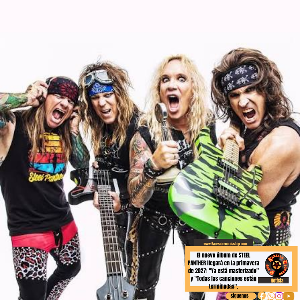 El nuevo album de STEEL PANTHER llegara en la primavera de 2027: Ya esta masterizado y Todas las canciones estan terminadas.