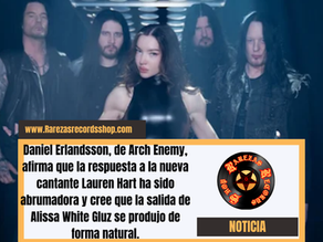 Daniel Erlandsson, de Arch Enemy, afirma que la respuesta a la nueva cantante Lauren Hart ha sido abrumadora y cree que la salida de Alissa White Gluz se produjo de forma natural.