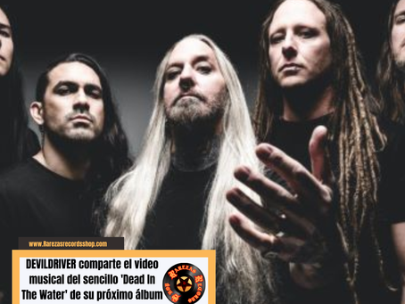 DEVILDRIVER comparte el video musical del sencillo 'Dead In The Water' de su próximo álbum 'Strike And Kill'.