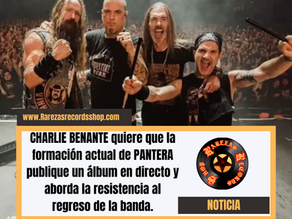 CHARLIE BENANTE quiere que la formación actual de PANTERA publique un álbum en directo y aborda la resistencia al regreso de la banda.