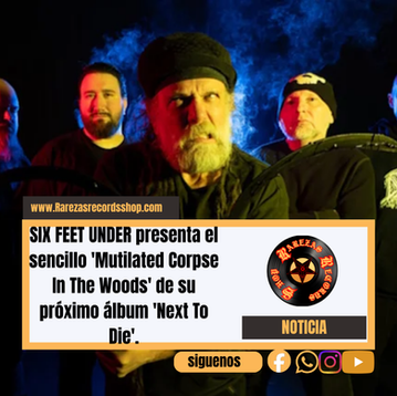 SIX FEET UNDER presenta el sencillo 'Mutilated Corpse In The Woods' de su próximo álbum 'Next To Die'.