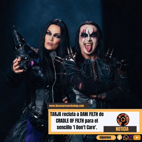 TARJA recluta a DANI FILTH de CRADLE OF FILTH para el sencillo I Don t Care'.