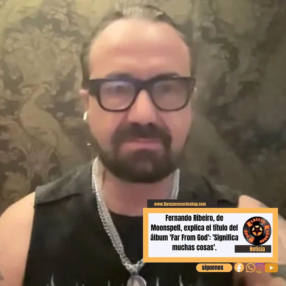 Fernando Ribeiro, de Moonspell, explica el título del álbum 'Far From God': 'Significa muchas cosas'.