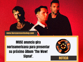 MUSE anuncia gira norteamericana para presentar su próximo álbum 'The Wow! Signal'.