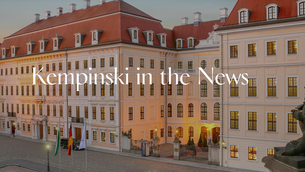 Kempinski Expands Its Footprint in Germany - Reopening of Legendary Hotel