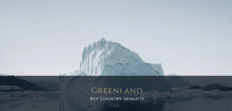 Greenland - Report: Key Country Insights